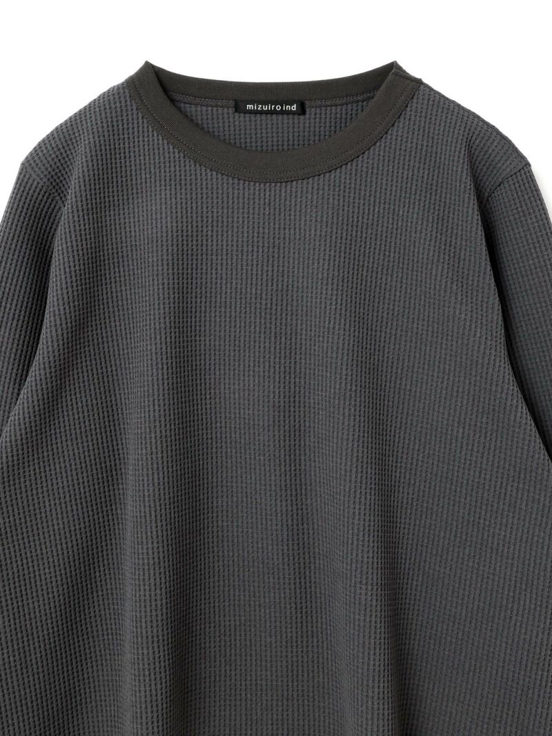 mizuiro ind ワッフルクルーネックT｜ MARcourt ONLINE STORE